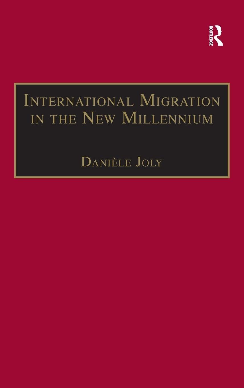 International Migration in the New Millennium: Global Movement and Settlement (Research in Migration and Ethnic Relations)