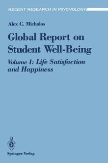Global Report on Student Well-Being: Life Satisfaction and Happiness: Recent Research in Psychology