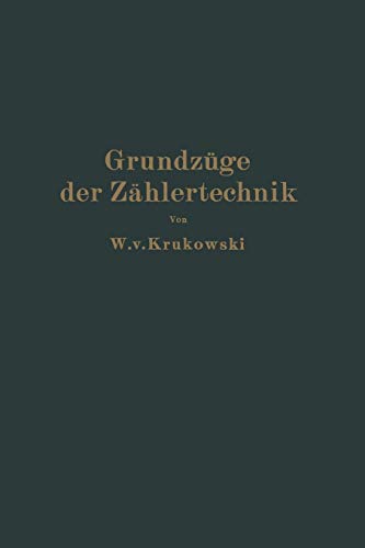 Grundzüge der Zählertechnik: Ein Lehr- und Nachschlagebuch