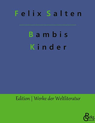 Bambis Kinder (Edition Werke der Weltliteratur - Hardcover)