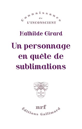 Un Personnage En Quête De Sublimations