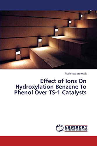 Effect of Ions On Hydroxylation Benzene To Phenol Over TS-1 Catalysts