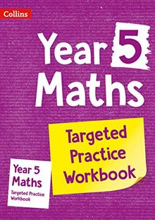 Year 5 Maths Targeted Practice Workbook: Key Stage 2 (Collins Ks2 Sats Revision and Practice)