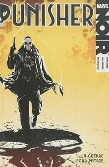 Punisher : noir. La guerre pour patrie