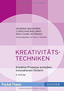 Kreativitätstechniken: Kreative Prozesse anstoßen und Innovationen fördern (Pocket Power)