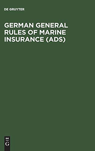 German General Rules of Marine Insurance (ADS): And DTV Hull Clauses 1978 (as amended in April 1984), DTV-Disbursement etc. Clauses 1978, Special ... Civil Commotions Clauses 1984, DTVNuclear...