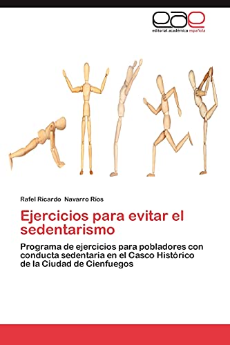 Ejercicios para evitar el sedentarismo: Programa de ejercicios para pobladores con conducta sedentaria en el Casco Histórico de la Ciudad de Cienfuegos
