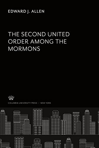 The Second United Order Among the Mormons