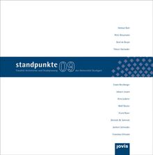 standpunkte 09: Fakultät Architektur und Stadtplanung der Universität Stuttgart Wissenschaftliches Jahrbuch 2009