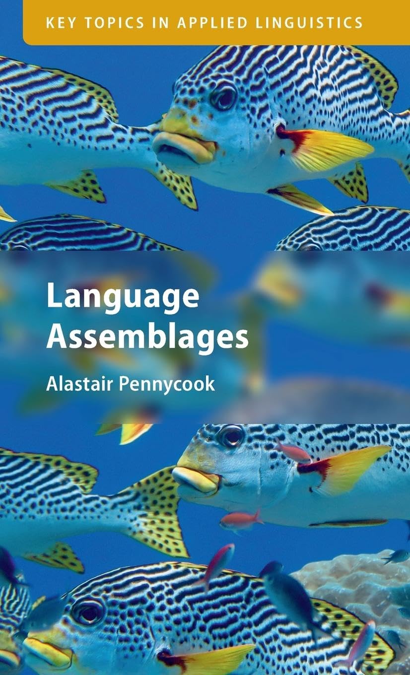 Language Assemblages (Key Topics in Applied Linguistics)