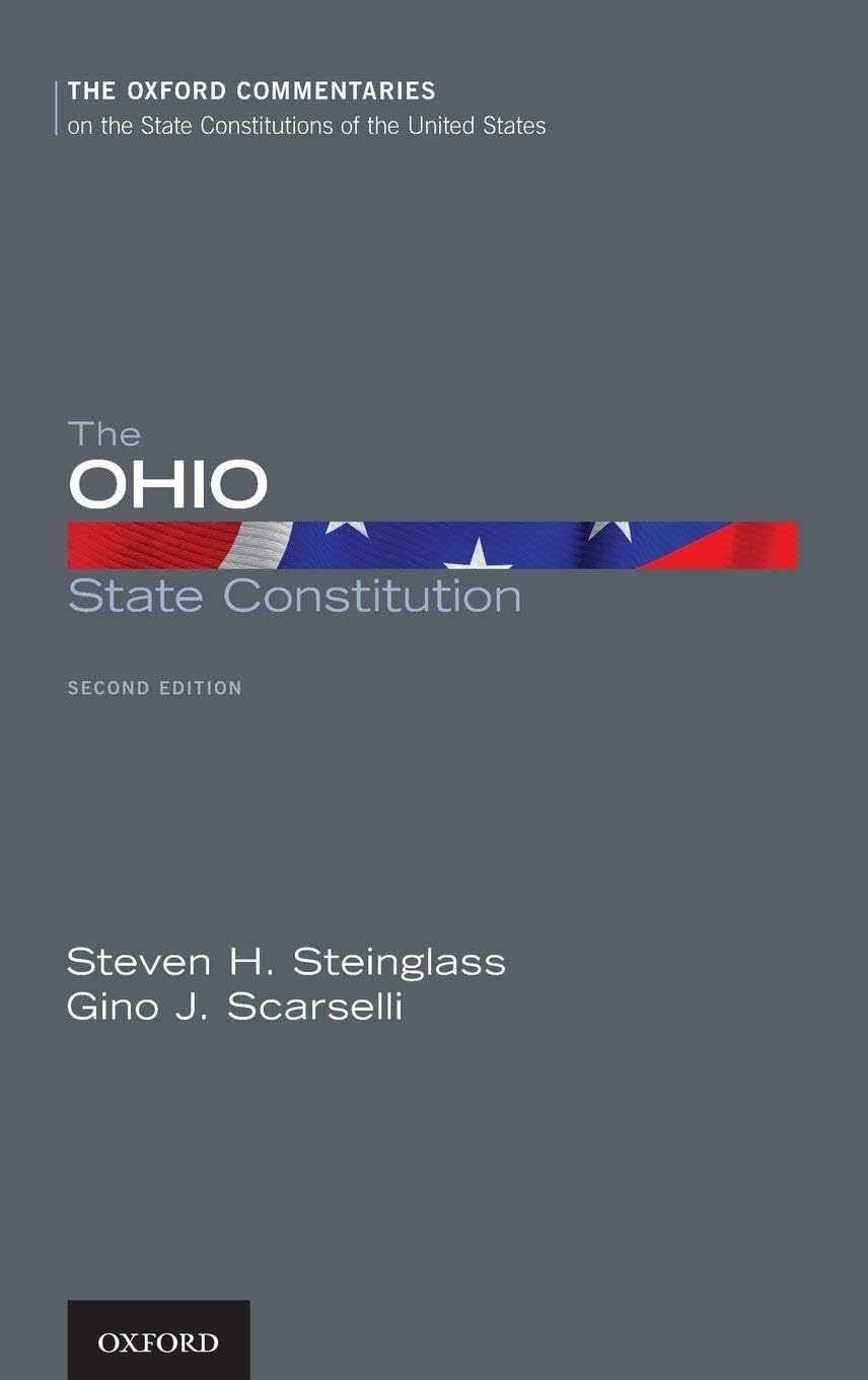 Ohio State Constitution (Oxford Commentaries on the State Constitutions of the United States)