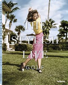 The stylish life : golf