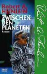 Zwischen den Planeten. de Heinlein, Robert A., Petri, Edda | Livre | état bon
