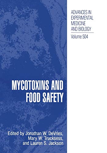Mycotoxins and Food Safety (Advances in Experimental Medicine and Biology, 504, Band 504)