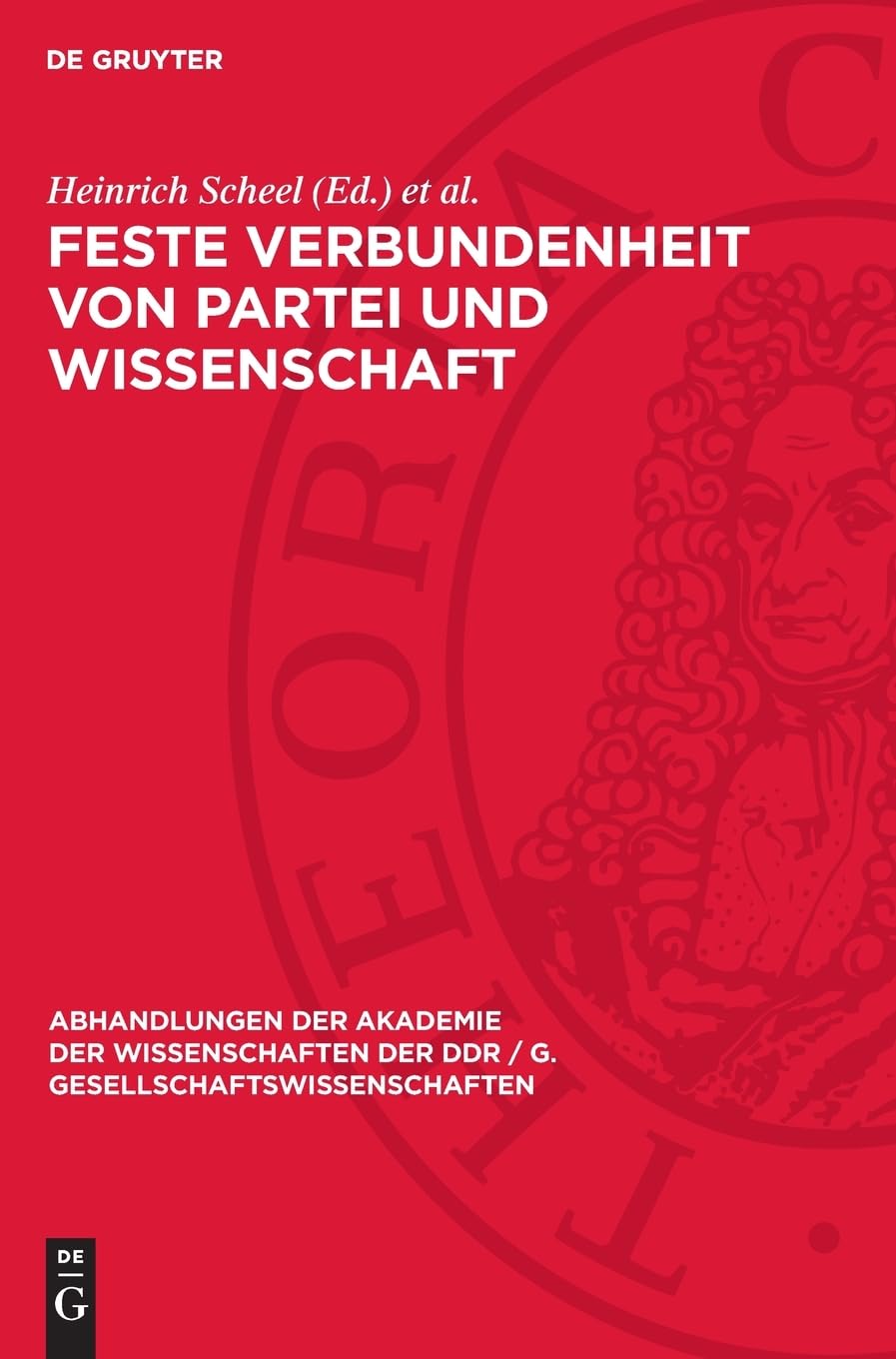 Feste Verbundenheit von Partei und Wissenschaft: Zum Besuch des Generalsekretärs des ZK der SED und Vorsitzenden des Staatsrates der DDR, Erich ... DDR / G. Gesellschaftswissenschaften, 1982,1)