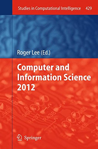 Computer and Information Science 2012 (Studies in Computational Intelligence)