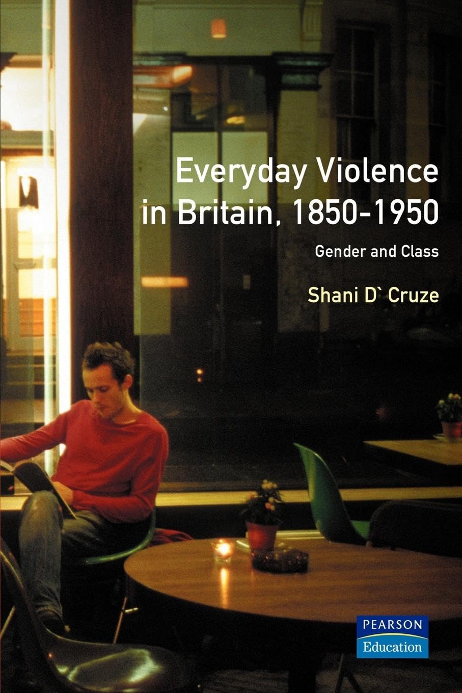 Everyday Violence in Britain, 1850-1950: Gender and Class (Women and Men in History)