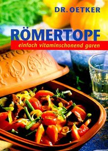 Römertopf, Nr.1, Einfach vitaminschonend garen