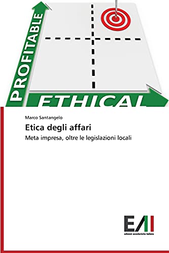 Etica degli affari: Meta impresa, oltre le legislazioni locali