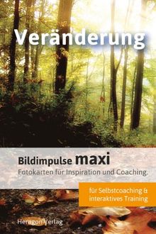 Bildimpulse maxi: Veränderung: Über 50 Fotokarten für Motivation und Coaching. Mit Anleitung