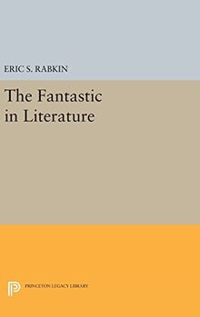 The Fantastic in Literature (Princeton Legacy Library)