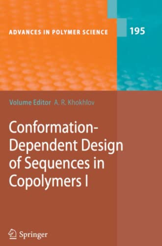 Conformation-Dependent Design of Sequences in Copolymers I (Advances in Polymer Science, Band 195)