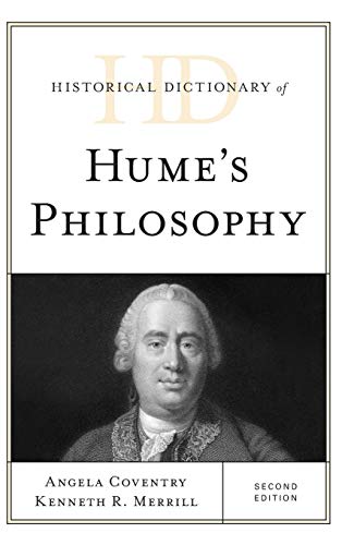 Historical Dictionary of Hume's Philosophy, Second Edition (Historical Dictionaries of Religions, Philosophies, and Movements)