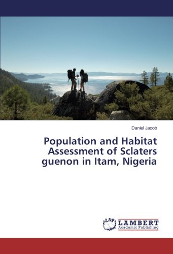 Population and Habitat Assessment of Sclaters guenon in Itam, Nigeria