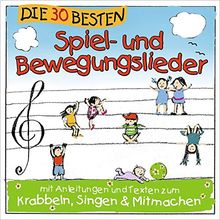 Die 30 besten Spiel- und Bewegungslieder -  Kinderlieder und Babylieder