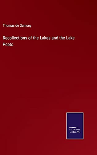 Recollections of the Lakes and the Lake Poets
