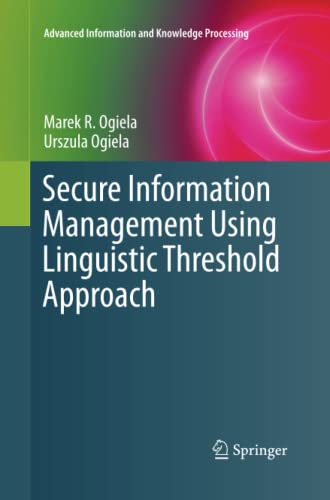 Secure Information Management Using Linguistic Threshold Approach (Advanced Information and Knowledge Processing)