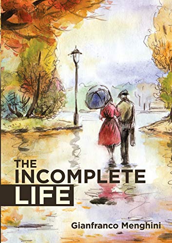 THE INCOMPLETE LIFE