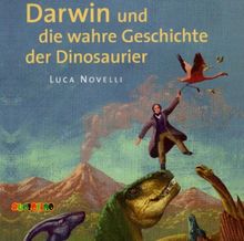 Darwin und die wahre Geschichte der Dinosaurier | Buch | Zustand gut