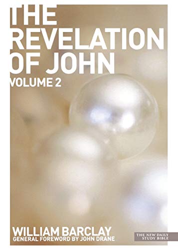 New Daily Study Bible: The Revelation of John Volume 2