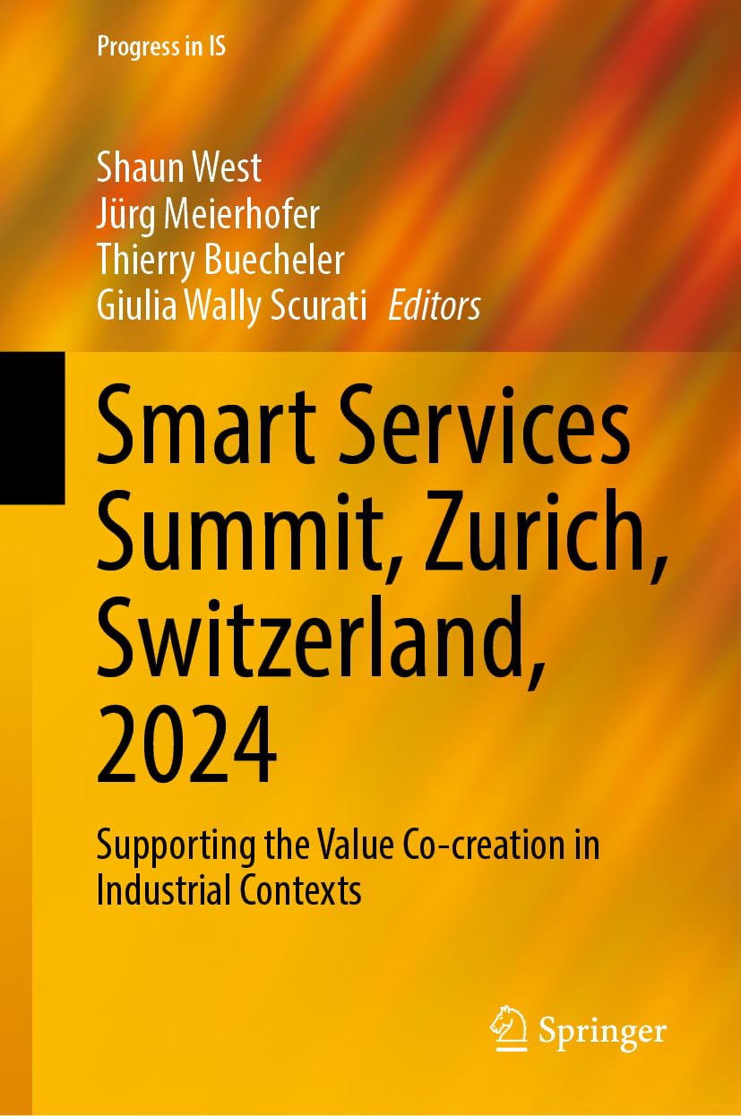 Smart Services Summit: Proceedings of the Sixth Conference, held in Zurich, Switzerland in October 2024 (Progress in IS)