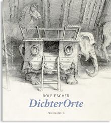 Rolf Escher. DichterOrte: Orte der Arbeit - Orte der Inspiration. Zeichnungen