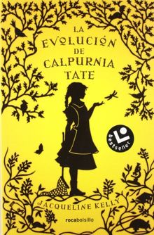 La Evolucion de Calpurnia Tate = The Evolution of Calpurnia Tate (Bestseller (roca))