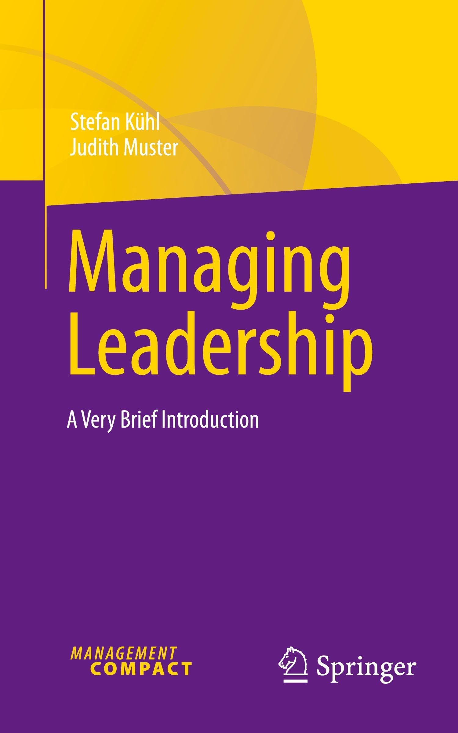 Managing Leadership: A Very Brief Introduction