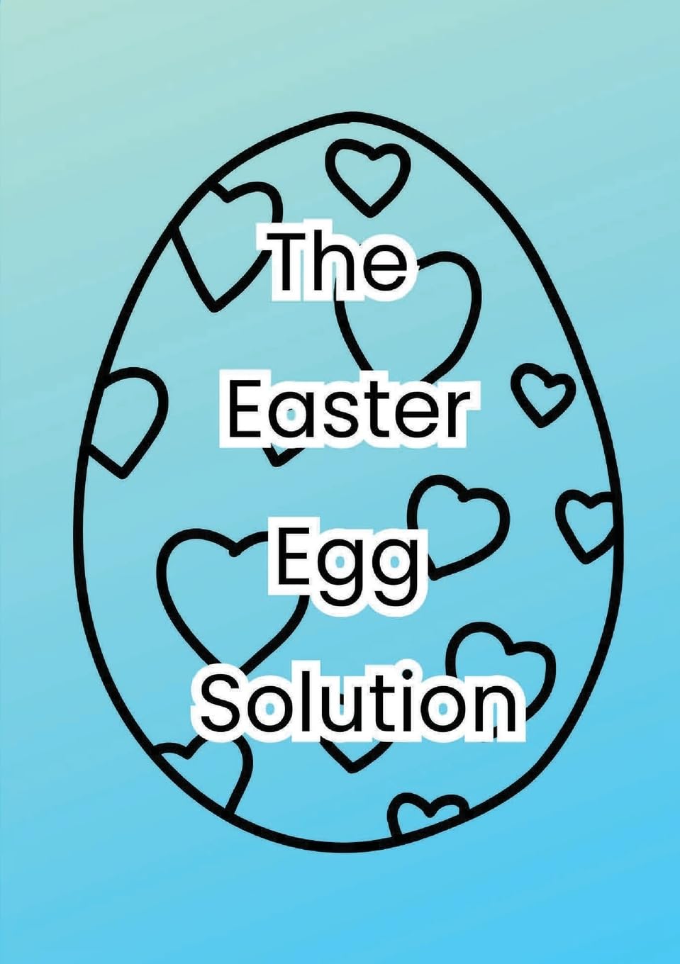 The Easter Egg Solution