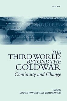 The Third World Beyond The Cold War: Continuity and Change