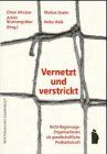 Vernetzt und Verstrickt