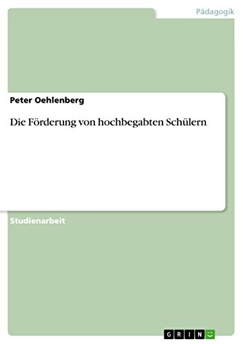 Die Förderung von hochbegabten Schülern