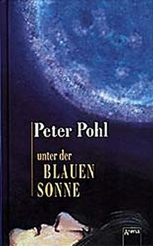 Unter der blauen Sonne