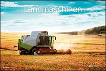 Landmaschinen 2023 - Bildkalender 49,5x33 cm - Traktoren, Mähdrescher, Wiesenschleppen und mehr - Technikkalender - Wandplaner - Wandkalender