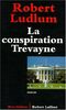 La conspiration Trevayne (Best Sellers)