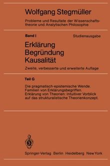 Die pragmatisch-epistemische Wende Familien von Erklärungsbegriffen Erklärung von Theorien: Intuitiver Vorblick auf das strukturalistische ... und Analytischen Philosophie)