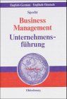 Business Management<br>Unternehmensführung: With Integrated Business Plan and more than 100 Figures and Tables<br>Mit integriertem Unternehmensplan und über 100 Abbildungen und Tabellen<br>