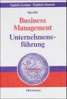 Business ManagementUnternehmensführung: With Integrated Business Plan and more than 100 Figures and TablesMit integriertem Unternehmensplan und über 100 Abbildungen und Tabellen