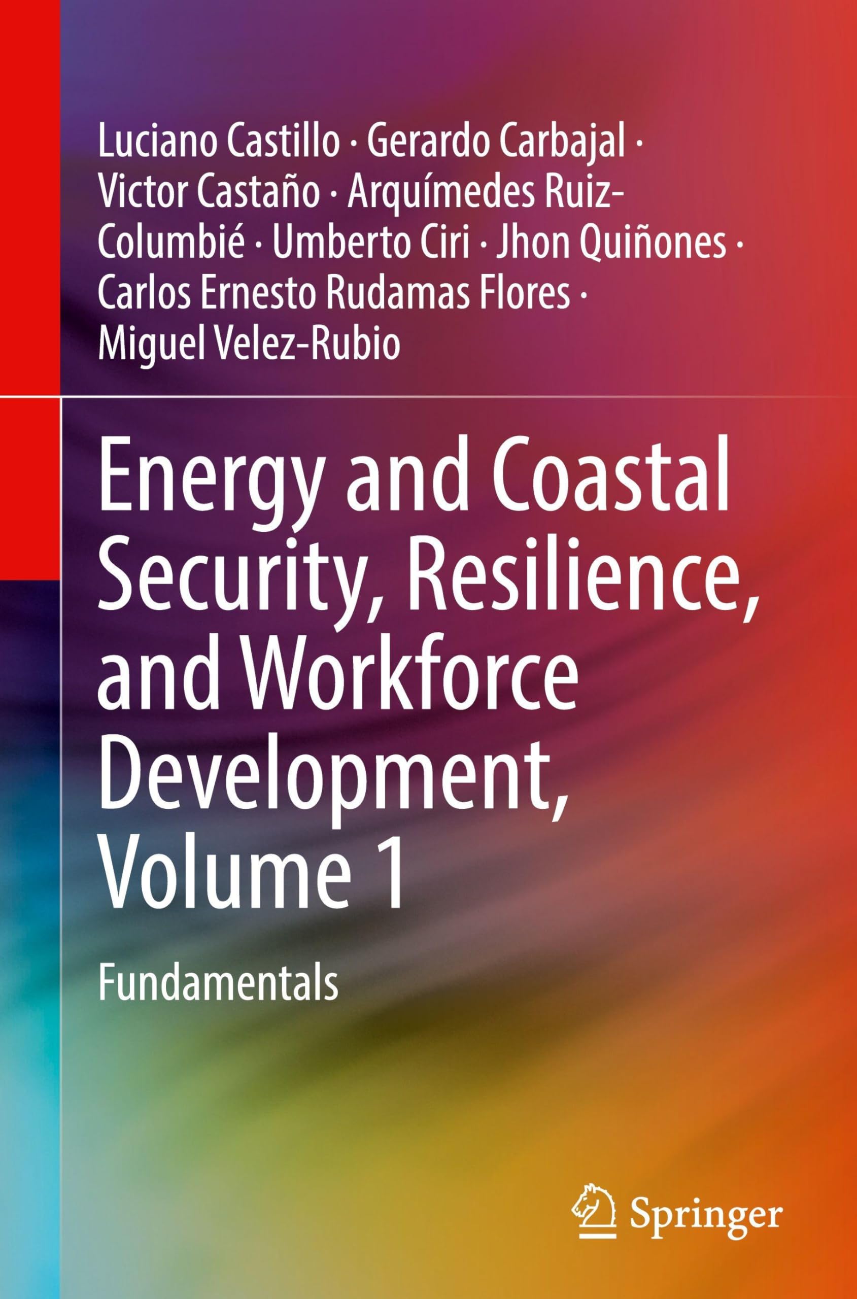Energy and Coastal Security, Resilience, and Workforce Development, Volume 1