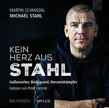 Kein Herz aus Stahl: Außenseiter, Bodyguard, Herzenskämpfer